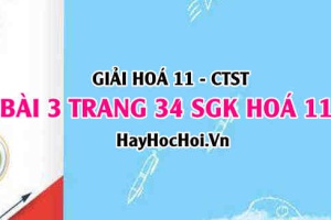 Giải bài 3 trang 34 Hoá 11 SGK Chân trời sáng tạo